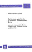 Die Darstellung der Familie im modernen amerikanischen Drama