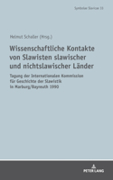 Wissenschaftliche Kontakte von Slawisten slawischer und nichtslawischer Laender