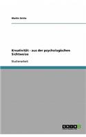 Kreativität - aus der psychologischen Sichtweise