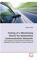 Testing of a Monitoring Device for Automotive Communication Networks