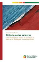 Silêncio pelas palavras
