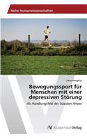 Bewegungssport für Menschen mit einer depressiven Störung