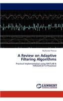 A Review on Adaptive Filtering Algorithms