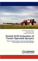 Particle Drift Evaluation of Tractor Operated Sprayers