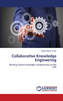 Collaborative Knowledge Engineering