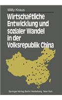 Wirtschaftliche Entwicklung und sozialer Wandel in der Volksrepublik China