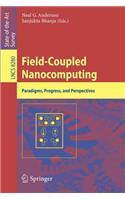 Field-Coupled Nanocomputing