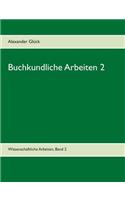 Buchkundliche Arbeiten 2. Die Säkularisation in Württemberg. Die Frage des Buchschmucks in den Gutenberg-Drucken.
