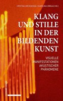 Klang Und Stille in Der Bildenden Kunst