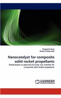 Nanocatalyst for Composite Solid Rocket Propellants