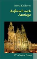 Aufbruch nach Santiago