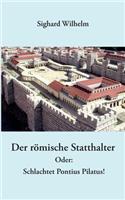 römische Statthalter