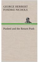 Pushed and the Return Push