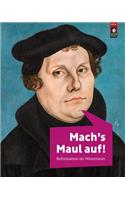 Mach's Maul Auf!: Reformation Im Weserraum