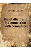 Bimetallism and Its Connection with Commerce