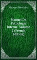 Manuel De Pathologie Interne, Volume 2 (French Edition)