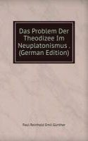 Das Problem Der Theodizee Im Neuplatonismus . (German Edition)