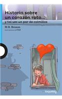 Historia Sobre Un Corazón Roto. . . Y Tal Vez Un Par de Colmillos