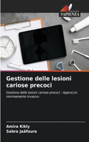 Gestione delle lesioni cariose precoci