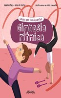 Gimnasia ritmica / Rhythmic Gymnastics (Locos Por Los Deportes / Crazy About Sports)