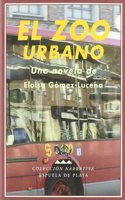 El zoo urbano (Narrativa) (Spanish Edition)