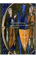 Jo, Arbert Bernat. Senyor del castell de Lliçà