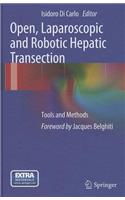 Open, Laparoscopic and Robotic Hepatic Transection: Tools and Methods(English)