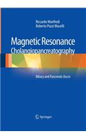 Magnetic Resonance Cholangiopancreatography (MRCP)