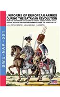 Uniforms of European Armies during the Batavian Revolution