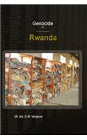 Genocide in Rwanda.