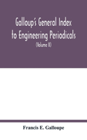 Galloup's general index to engineering periodicals