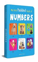 My First Padded Book Of Numbers: Early Learning Padded Board Books for Children