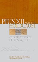 Pius XII and the Holocaust