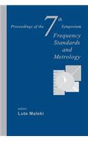 Frequency Standards and Metrology - Proceedings of the 7th Symposium