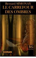 Le Carrefour des Ombres