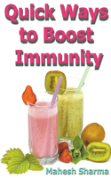 Quick Ways to Boost Immunity