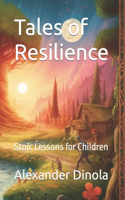 Tales of Resilience: Stoic Lessons for Children