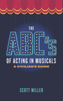 ABCs of Acting in Musicals: A Civilian's Guide