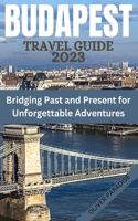 Budapest Travel Guide 2023