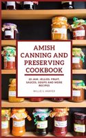 Amish Canning and Preserving Cookbook