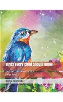 Birds Every Child Should Know: Large Print