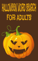 halloween word search for adults: Happy halloween activity book for adults (halloween word search puzzles) fun and challenge halloween gifts adults