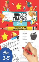 Number tracing Book For Toddlers And Preschoolers Kids Age 3-5: To relax and learn pen control and handwriting practice 1 to 20! Filled with line shapes & math activity. Great gift for toddlers and preschoolers.