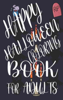 Happy Halloween Coloring Book for Adults: Fifty coloring Halloween pages gift for adults