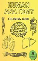 Human Anatomy Coloring Book: Informative Guide To The Human Body (internal organs the nervous system, reproductive systems and limbs) For Kids