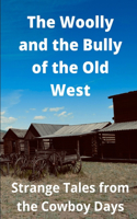 Woolly and the Bully of the Old West