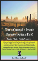Next to Cornwall is Devon's Dartmoor National Park: Enviro Photos Field Research