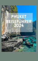 Phuket Reiseführer 2024