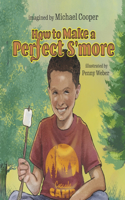 How to make a Perfect S'more
