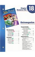 Holt Science & Technology Physical Science Chapter 18 Resource File: Electomagnetism